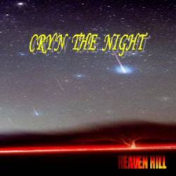 Heaven Hill : Cry'n the Night